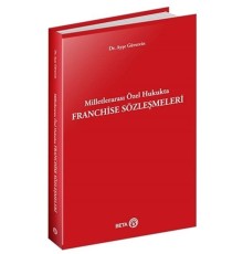 Milletlerarası Özel Hukukta Franchise Sözleşmeleri