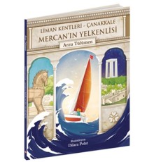 Mercan'ın Yelkenlisi - Liman Kentleri Çanakkale