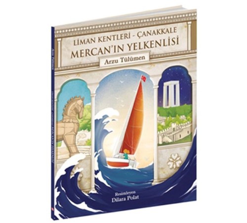 Mercan'ın Yelkenlisi - Liman Kentleri Çanakkale