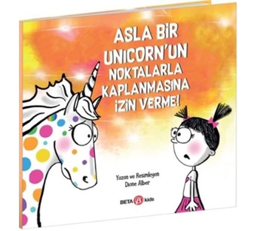 Asla Bir Unicorn’un Noktalarla Kaplanmasına İzin Verme