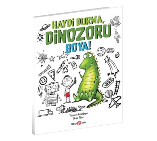 Haydi Durma, Dinozoru Boya!