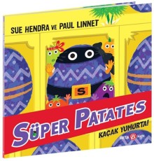 Süper Patates Kaçak Yumurta