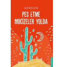 Pes Etme Mucizeler Yolda