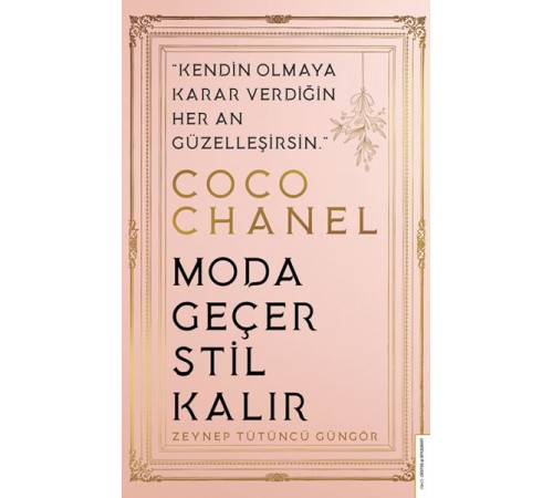 Coco Chanel - Moda Geçer Stil Kalır
