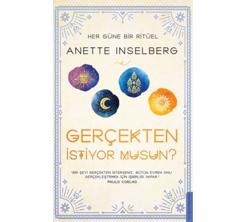 Gerçekten İstiyor Musun? - Her Güne Bir Ritüel