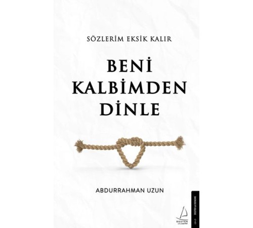 Sözlerim Eksik Kalır Beni Kalbimden Dinle