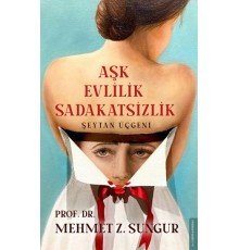 Aşk Evlilik Sadakatsizlik - Şeytan Üçgeni