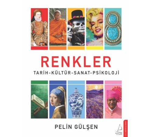 Renkler - Tarih-Kültür-Sanat-Psikoloji