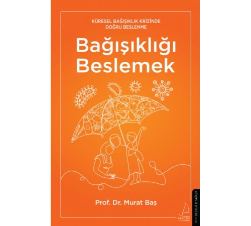 Bağışıklığı Beslemek Bağışıklığı Beslemek
