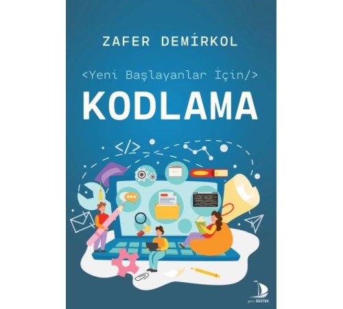 Yeni Başlayanlar İçin Kodlama Yeni Başlayanlar İçin Kodlama