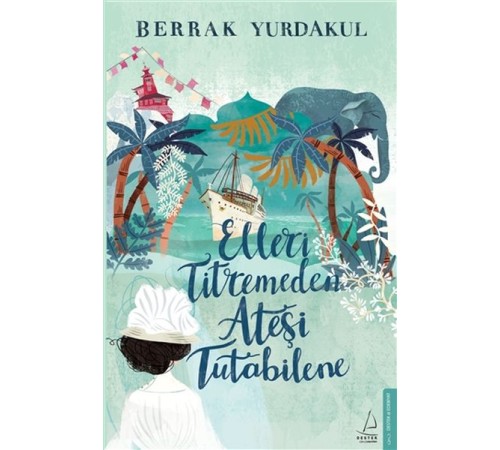 Elleri Titremeden Ateşi Tutabilene