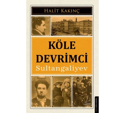 Köle Devrimci Sultangaliyev Köle Devrimci Sultangaliyev