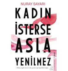 Kadın İsterse Asla Yenilmez