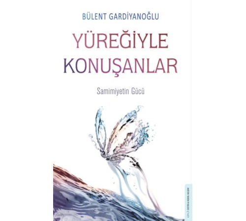 Yüreğiyle Konuşanlar