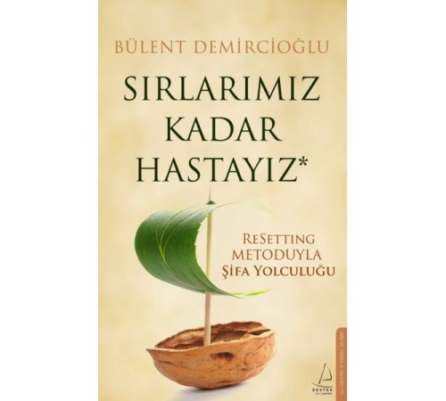 Sırlarımız Kadar Hastayız