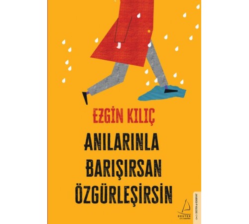Anılarınla Barışırsan Özgürleşirsin