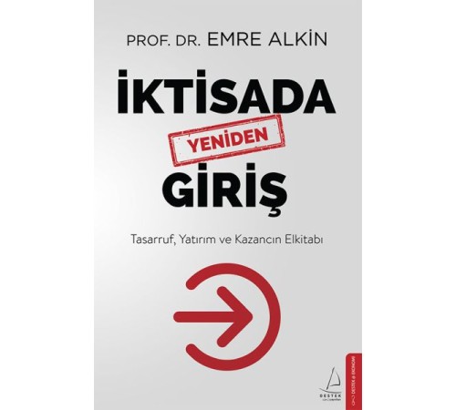 İktisada Yeniden Giriş İktisada Yeniden Giriş