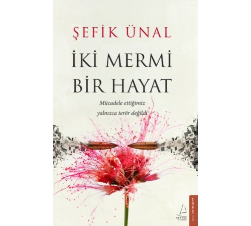 İki Mermi Bir Hayat İki Mermi Bir Hayat