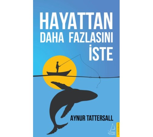 Hayattan Daha Fazlasını İste