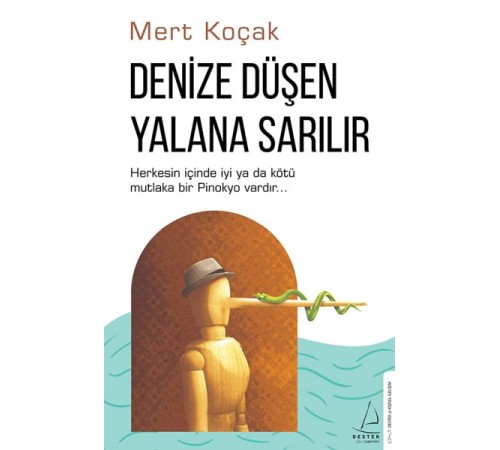 Denize Düşen Yalana Sarılır
