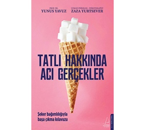 Tatlı Hakkında Acı Gerçekler