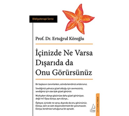 İçinizde Ne Varsa Dışarıda da Onu Görürsünüz