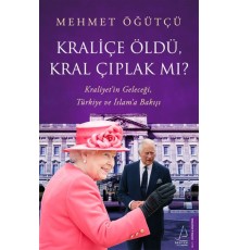 Kraliçe Öldü, Kral Çıplak mı?