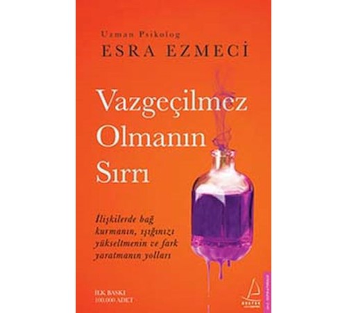 Vazgeçilmez Olmanın Sırrı Vazgeçilmez Olmanın Sırrı