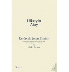 Kur’an’da İman Esasları ve Kader Sorunu