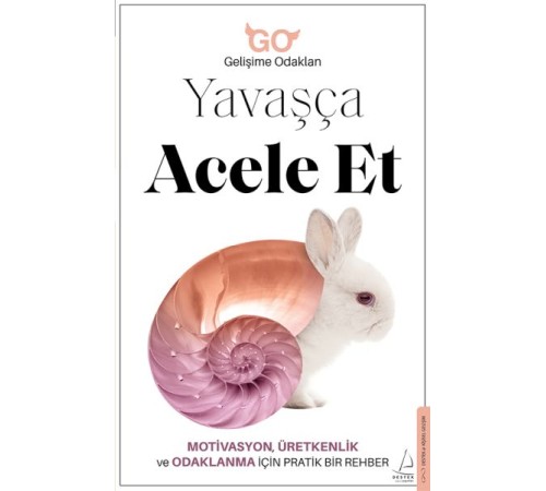 Yavaşça Acele Et