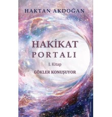 Gökler Konuşuyor -  Hakikat Portalı I