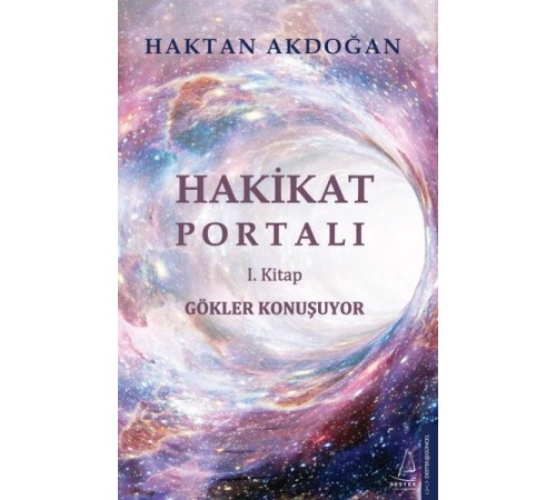 Gökler Konuşuyor -  Hakikat Portalı I