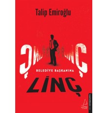 Belediye Başkanına Linç