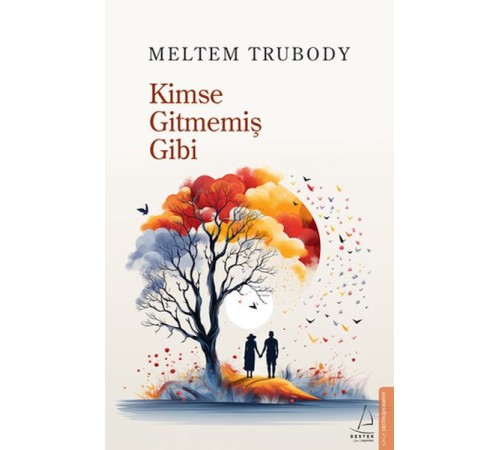 Kimse Gitmemiş Gibi