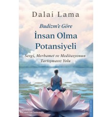 Budizm’e Göre İnsan Olma Potansiyeli