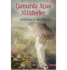 Çamurda Açan Nilüferler