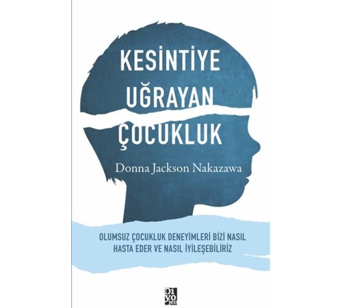 Kesintiye Uğrayan Çocukluk
