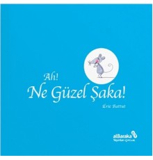 Ah! Ne Güzel Şaka!