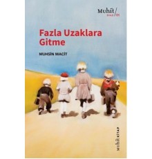 Fazla Uzaklara Gitme