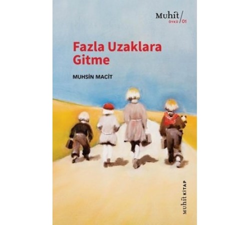 Fazla Uzaklara Gitme Fazla Uzaklara Gitme