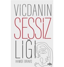 Vicdanın Sessizliği