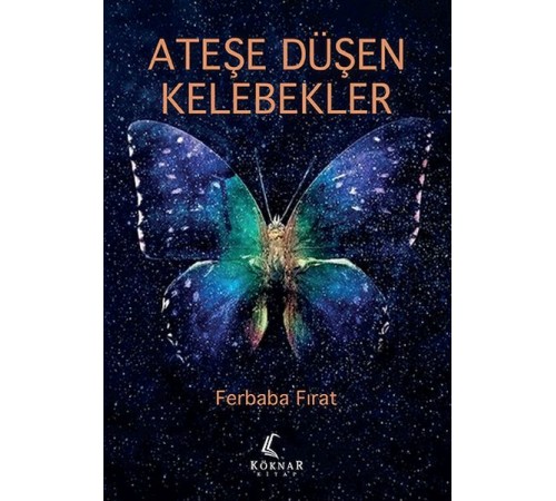 Ateşe Düşen Kelebekler Ateşe Düşen Kelebekler