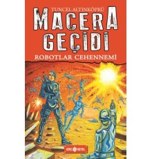 Macera Geçidi 16 - Robotlar Cehennemi