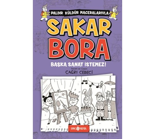 Başka Sanat İstemez - Sakar Bora 5 Başka Sanat İstemez - Sakar Bora 5
