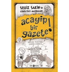 Sessiz Sakin’in Gürültülü Maceraları 3 - Acayip Bir Gazete!