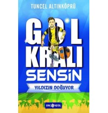 Yıldızın Doğuyor - Gol Kralı Sensin