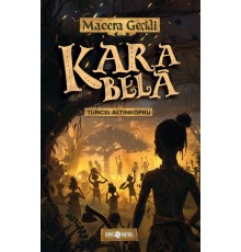 Macera Geçidi 23 - Kara Belâ
