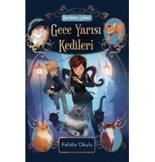 Gece Yarısı Kedileri-Felidix Okulu