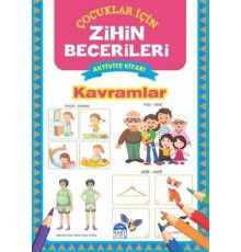 Kavramlar - Çocuklar İçin Zihin Becerileri Aktivite Kitabı