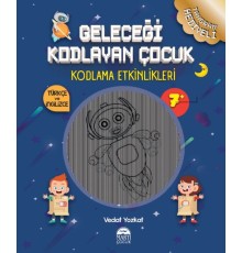 Geleceği Kodlayan Çocuk - Kodlama Etkinlikeri 7 Yaş